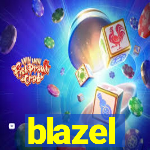 blazel