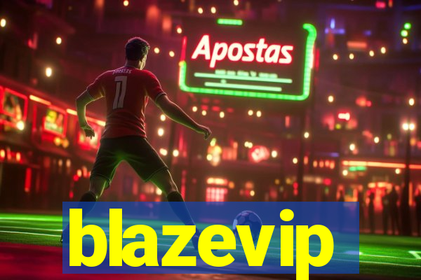 blazevip