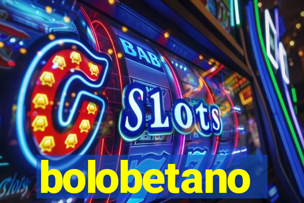 bolobetano