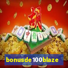 bonusde100blaze