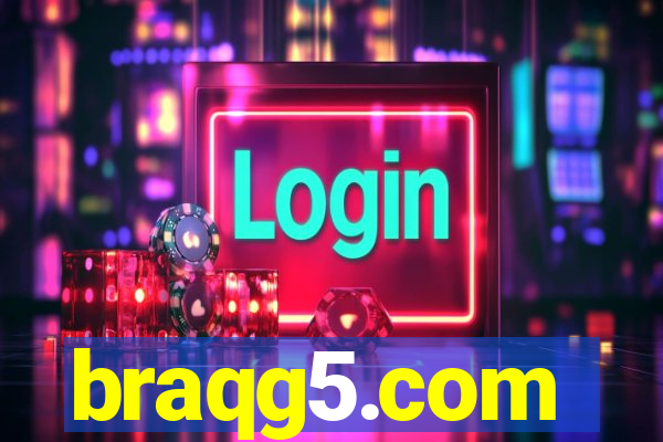 braqg5.com