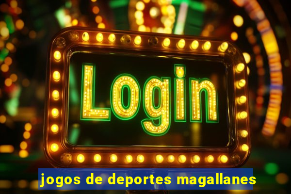 jogos de deportes magallanes