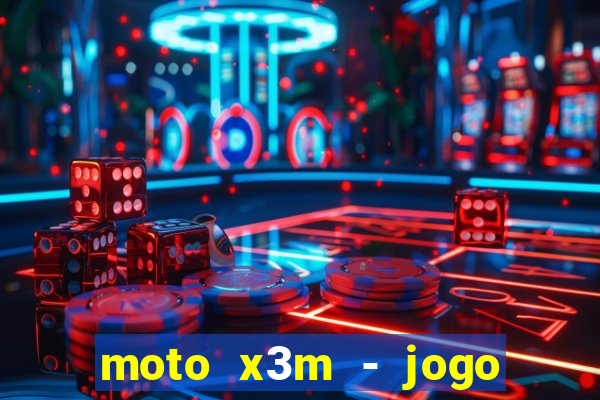 moto x3m - jogo de moto