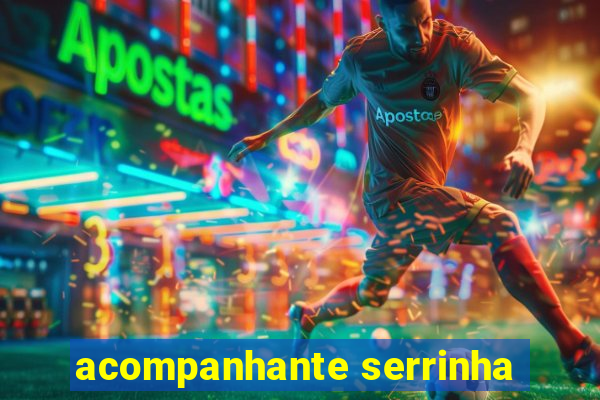 acompanhante serrinha