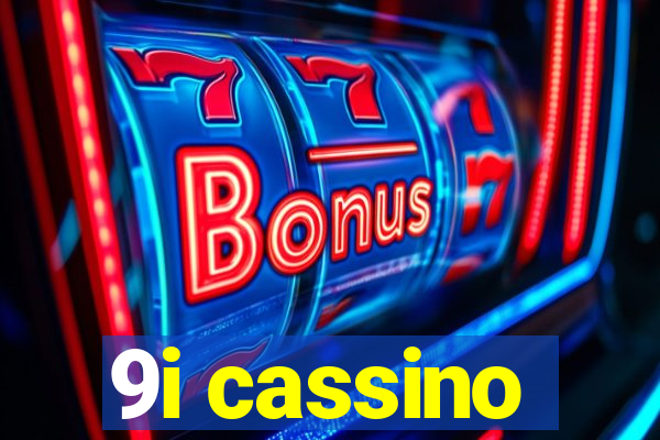 9i cassino