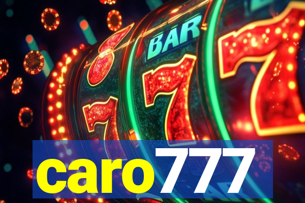 caro777