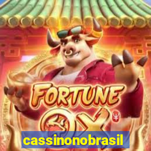 cassinonobrasil