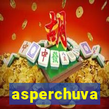 asperchuva