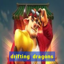 drifting dragons season 2