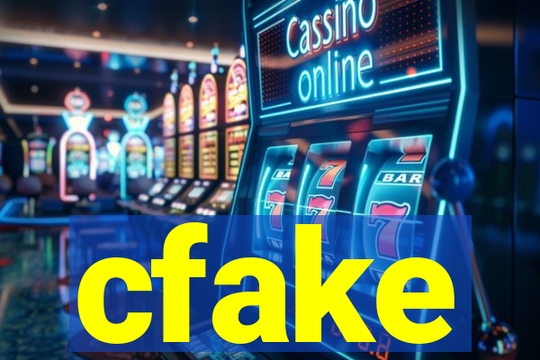 cfake