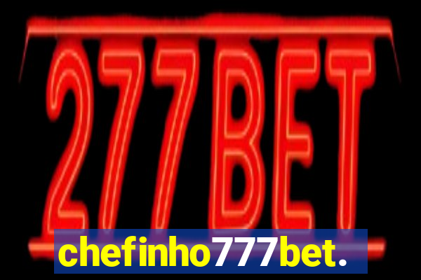 chefinho777bet.com