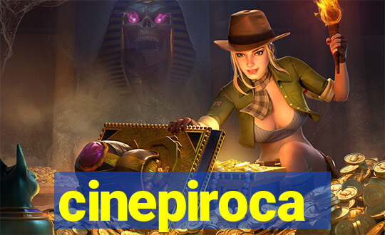 cinepiroca