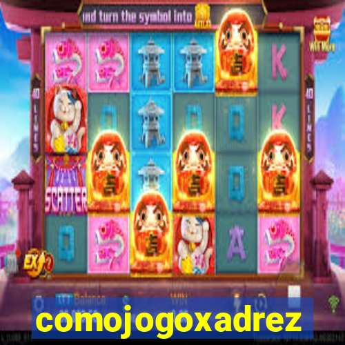 comojogoxadrez