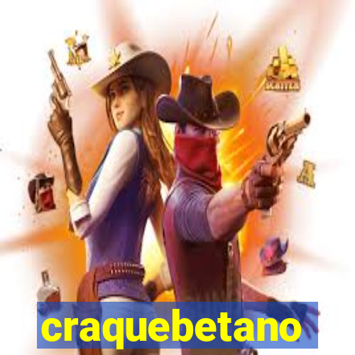 craquebetano