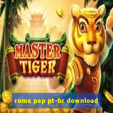 roms psp pt-br download