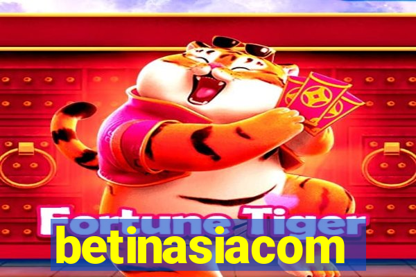 betinasiacom