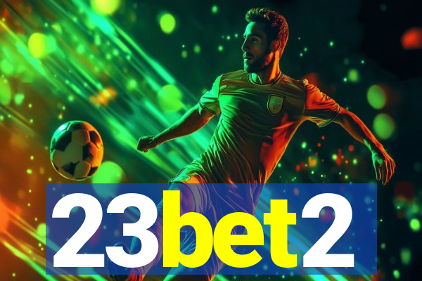 23bet2