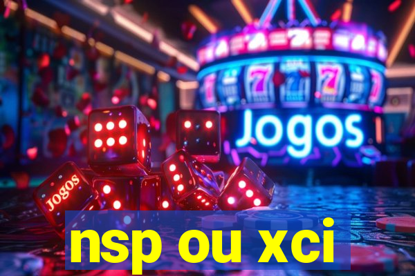 nsp ou xci