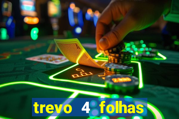 trevo 4 folhas significado espiritual