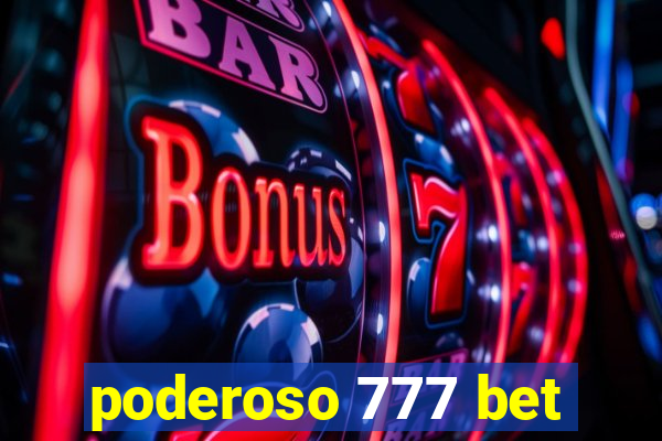 poderoso 777 bet