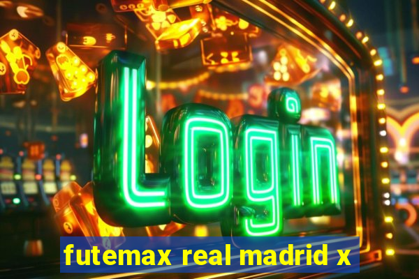 futemax real madrid x