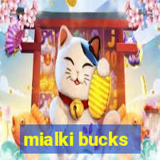 mialki bucks