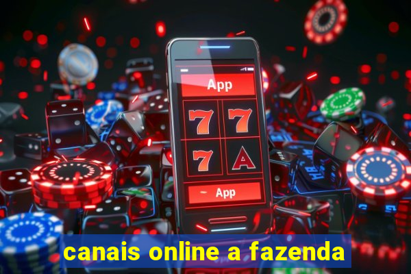 canais online a fazenda