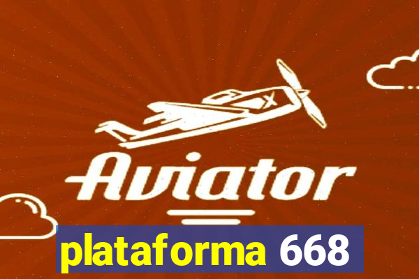 plataforma 668