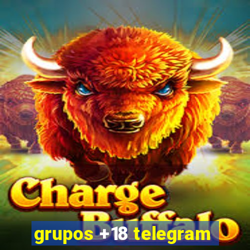 grupos +18 telegram