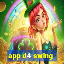 app d4 swing