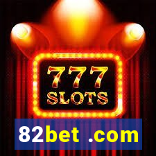 82bet .com