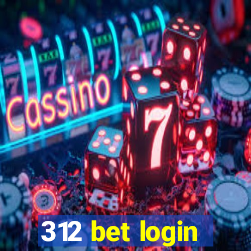 312 bet login