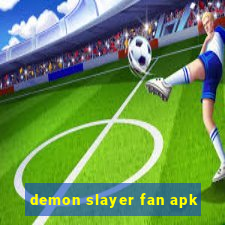 demon slayer fan apk