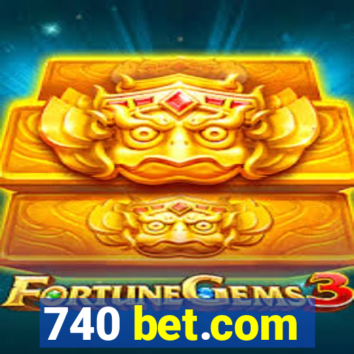 740 bet.com