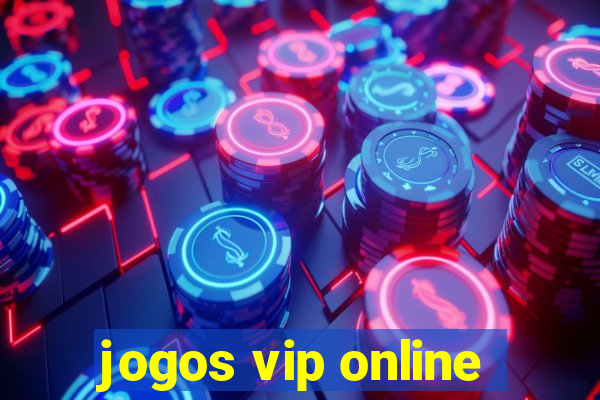 jogos vip online