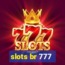 slots br 777