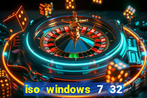 iso windows 7 32 bits pt br download