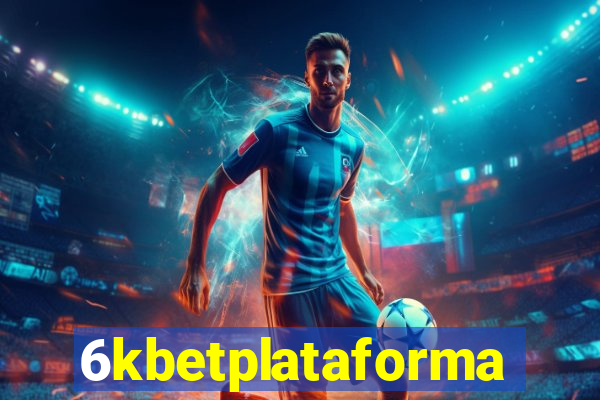 6kbetplataforma