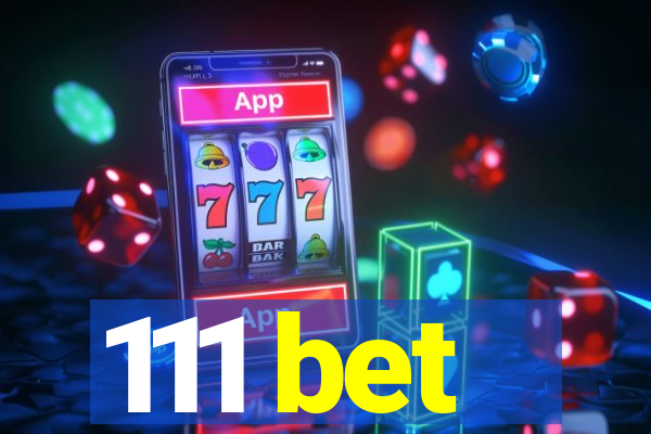 111 bet