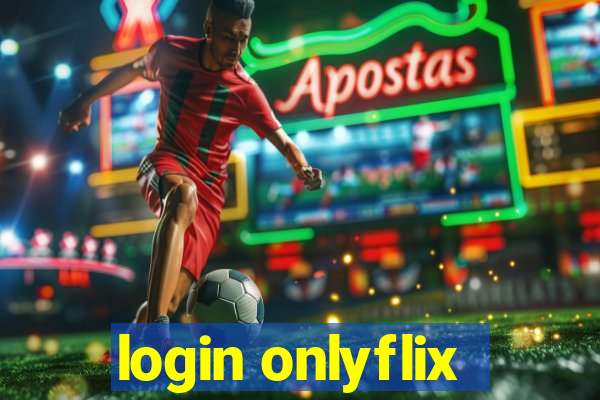 login onlyflix