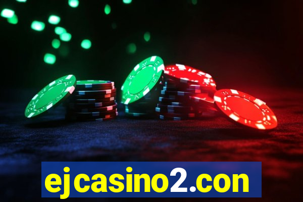 ejcasino2.con