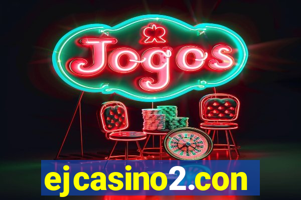 ejcasino2.con