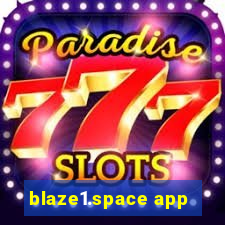 blaze1.space app