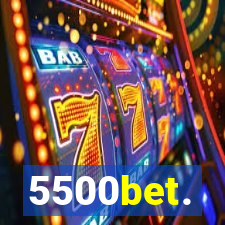 5500bet.