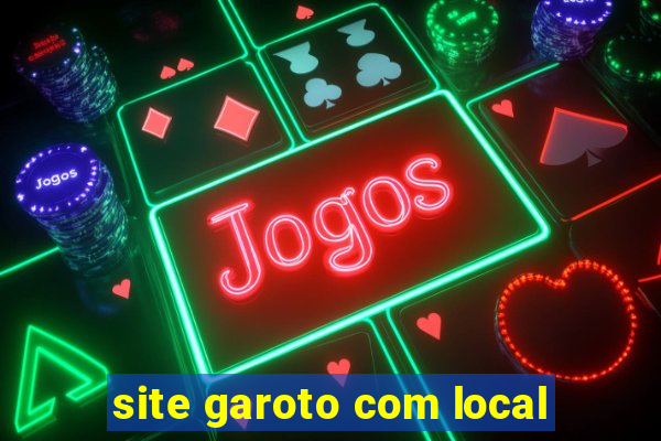 site garoto com local