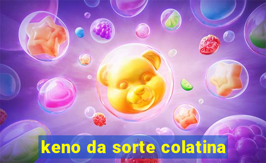 keno da sorte colatina