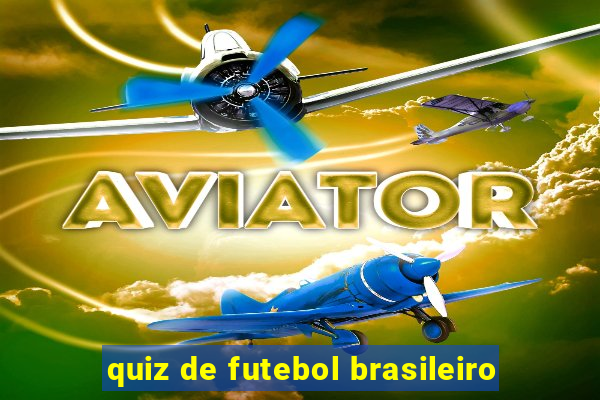 quiz de futebol brasileiro