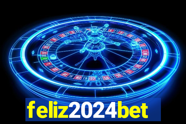 feliz2024bet