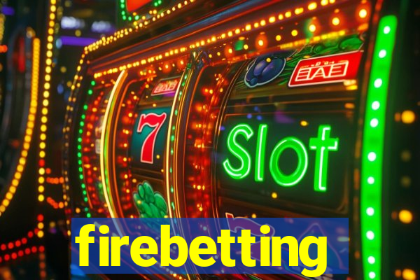 firebetting