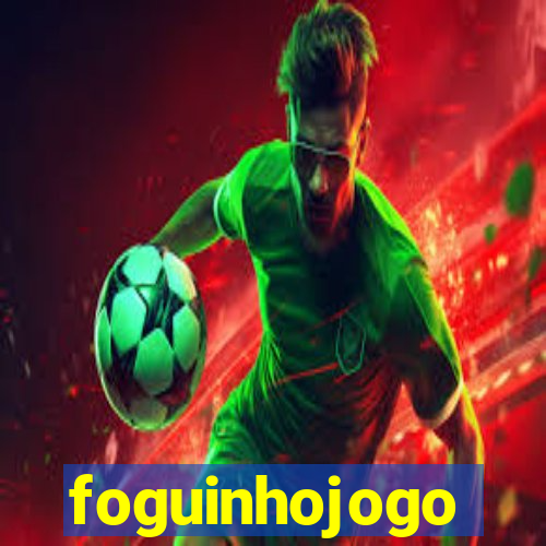 foguinhojogo